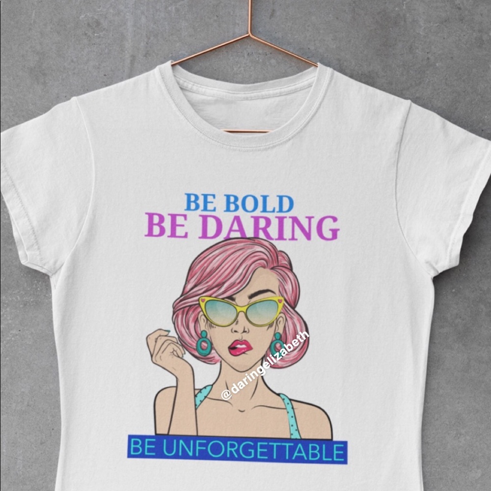Be Daring fitted t-shirt